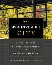 The 99% Invisible Ci…